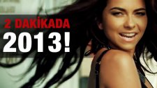 2 Dakikada 2013!