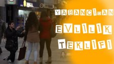 Yabancıdan Evlilik Teklifi