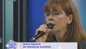 İlkay Akkaya - Bu Sessizlik öldürür İlkay Akkaya - Bu Sessizlik öldürür