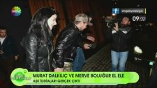 Murat Dalkılıç Ve Merve Boluğur Aşk Yaşıyor