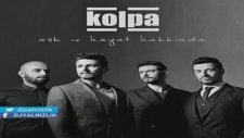 Kolpa - Gurur Benim Neyime (Yepyeni 2014)