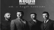 Kolpa - Gurur Benim Neyime