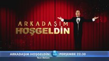Arkadaşım Hoşgeldin 3.Bölüm Fragmanı