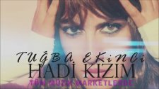 Tuğba Ekinci - Hadi Kızım (Sadık Bulut Remix) Electronic