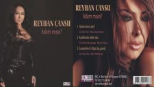 Reyhan Cansu - Adam Mısın | Full Albüm