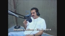 İbrahim Tatlıses - Ele Ne