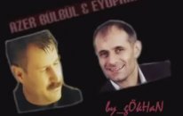 Azer Bülbül & Eyüphan - Hızlı Yaşadım Çabuk Yoruldum