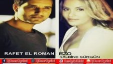 Rafet El Roman & Ezo - Kalbine Sürgün (Remix) Dj Ömer Çığrıkçı