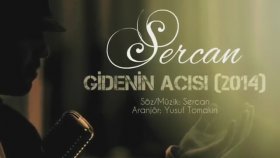 Sercan - Gidenin Acısı Sercan - Gidenin Acısı