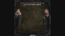 Sancak - Gecelerin Sonu Yokmuş (Feat. Alper Özçelik)