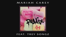 Mariah Carey - You're Mine Ft. Trey Songz Mariah Carey - You're Mine Ft. Trey Songz