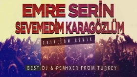 Emre Serin - Sevemedim Kara Gözlüm Emre Serin - Sevemedim Kara Gözlüm