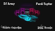 Dj Army Ft Ferdi Tayfur - Bende Özledim Remix 2014