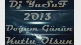 DJ Yusuf - Doğum Günün Kutlu Olsun DJ Yusuf - Doğum Günün Kutlu Olsun