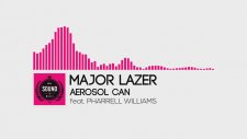 Major Lazer - Aerosol Can (Feat. Pharrell Williams)