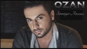 Ozan - Sönmüyor Ateşimiz Ozan - Sönmüyor Ateşimiz