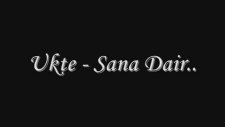Ukte - Sana Dair