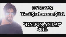 Cankan - En Son Anda (2014 Albümden)