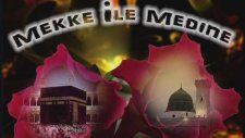 Feyzullah Koç - Mekke İle Medine