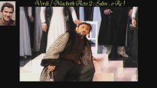 Verdi / Macbeth / Act 2 : Finale ,salve,o Re! - Istanbul State Opera And Ballet