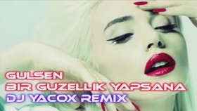 Gülşen - Bir Güzellik Yapsana Gülşen - Bir Güzellik Yapsana