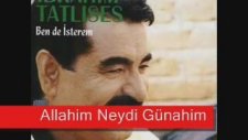 İbrahim Tatlıses - Allahım Neydi Günahım