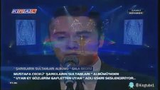 Mustafa Ceceli - Uyan Ey Gözlerim Gafletten Uyan