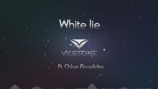 Vicetone Ft. Chloe Angelides - White Lie