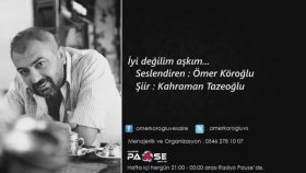 Ömer Köroğlu - İyi Değilim Aşkım Ömer Köroğlu - İyi Değilim Aşkım