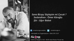 Ömer Köroğlu - Sana Birşey Söyleyeyim Mi Çocuk Ömer Köroğlu - Sana Birşey Söyleyeyim Mi Çocuk