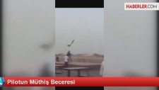 Pilotun Müthiş Becerisi