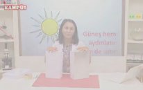 Fen Bilimleri Deneyleri - Güneş Hem Aydınlatır Hem De Isıtır
