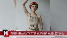 FEMEN Twitter Yasağına Karşı Soyundu!