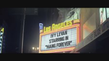 Ivy Levan - Hang Forever