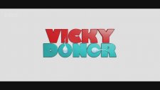 Vicky Donor Fragman