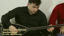Mehmet Demirtaş - Ayaş Kalsın Sizlere
