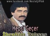İbrahim Tatlıses - Hepsi Geçer 1982