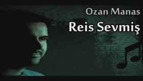 Ozan Manas - Reis Sevmiş Ozan Manas - Reis Sevmiş