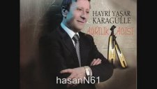 Hayri Yaşar - Karagülle