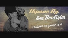 Hipnoz Og - Son Dirilişim