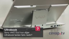 VAIO Duo'nun diğer Ultrabook'lardan farkı nedir?
