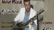 Nuhat Müzik''beje Dilber''segawi 2014 Mp3