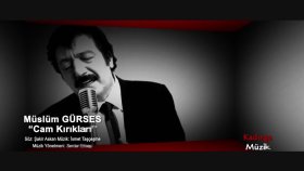 Müslüm Gürses - Cam Kırıkları Müslüm Gürses - Cam Kırıkları
