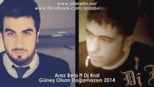 Arsız Bela - Güneş Olsan Doğmazsın