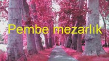 Model - Pembe Mezarlık