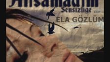 Ela Gözlüm Ben Bu Elden Gidersem