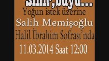 Halil İbrahim Sofrası - Sihir Büyü Salih Memişoğlu (11.03.2014)