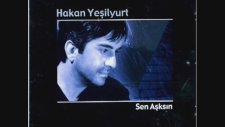 Hakan Yeşilyurt Sen Aşksın