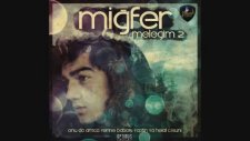 Miğfer - Meleğim 2