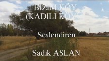 Kadılı Köyü - Ümit Zeki Soyuduru